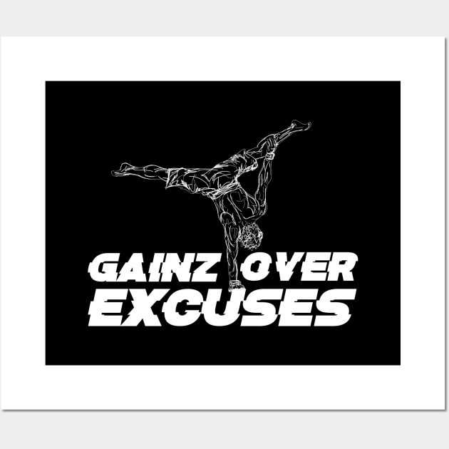 GAINZ OVER EXCUSES Wall Art by Speevector